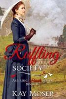 Ruffling Society