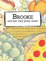 Brooke and Her Icky Picky Sister