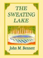 The Sweating Lake