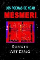 Los Poemas De Ncar Mesmeri