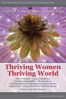 Thriving Women Thriving World:  An invitation to Dialogue, Healing, and Inspired Actions