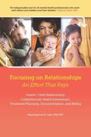 Focusing on Relationships: An Effort That Pays