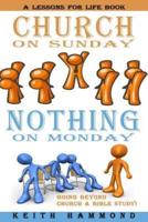 Church On Sunday Nothing On Monday