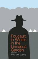 Foucault, in Winter, in the Linnaeus Garden