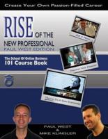 Rise of the New Professional - Paul West Edition