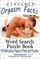 Circle It, Orgasm Facts, Word Search, Puzzle Book