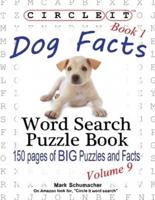 Circle It, Dog Facts, Book 1, Word Search, Puzzle Book