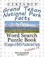 Circle It, Grand Teton National Park Facts, Word Search, Puzzle Book