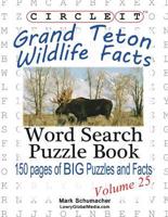 Circle It, Grand Teton Wildlife Facts, Word Search, Puzzle Book