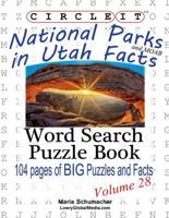 Circle It, National Parks in Utah Facts, Word Search, Puzzle Book