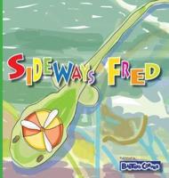 Sideways Fred