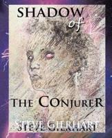 Shadow of the Conjurer