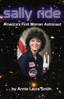 Sally Ride: America's First Woman Astronaut