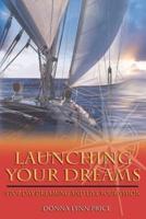Launching Your Dreams