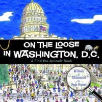 On the Loose in Washington, D.C