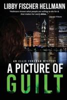 A Picture Of Guilt: An Ellie Foreman Mystery