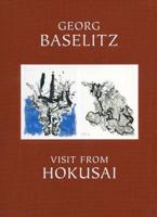 George Baselitz - Visit from Hokusai