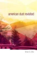 American Dust Revisited