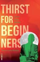 Thirst for Beginners