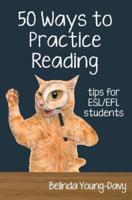 Fifty Ways to Practice Reading