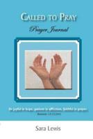 Called to Pray (Part 3): Prayer Journal