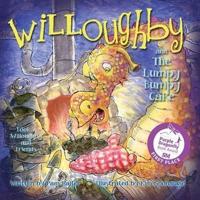 Willoughby: and the Lumpy Bumpy Cake