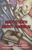 God's Truth About America!