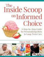 The Inside Scoop on Informed Choice