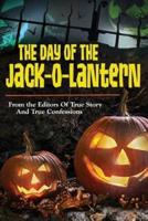 The Day of the Jack-O-Lantern