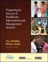 Preparing for Success in Healthcare Information and Management Systems