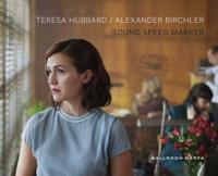 Teresa Hubbard/Alexander Birchler - Sound Speed Marker