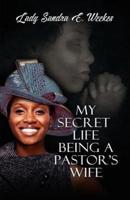 My Secret Life Being A Pastor's Wife