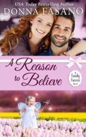 A Reason to Believe (A Family Forever Series, Book 3)