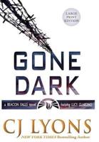 Gone Dark: Large Print Edition