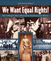 We Want Equal Rights!