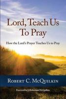 Lord, Teach Us to Pray