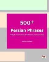500+ Persian Phrases (Daily Conversations for Better Communication)