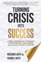 Turning Crisis Into Success