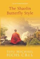The Shaolin Butterfly Style