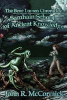 The Bene Lumen Chronicles: Samhain School of Ancient Knowledge