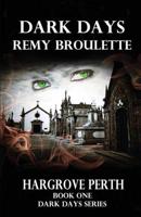 Dark Days Remy Broulette