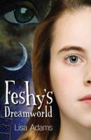 Feshy's Dreamworld