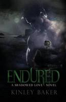 Endured