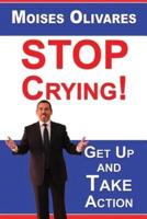Stop Crying!