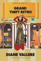 Grand Theft Retro: A Style in a Small Town Mystery
