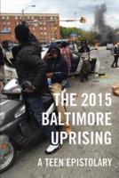 The 2015 Baltimore Uprising