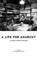 A Life for Anarchy