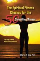 The Spiritual Fitness Checkup for the 50-Something Woman