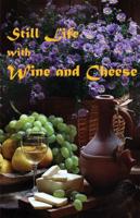 Still Life With Wine and Cheese