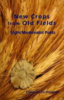 New Crops from Old Fields